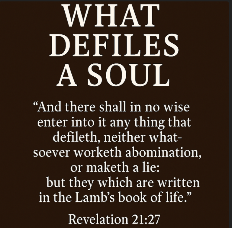WHAT DEFILES A SOUL?